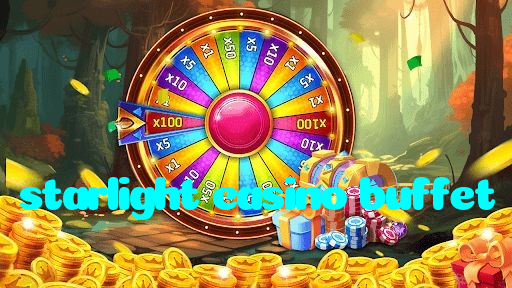 starlight casino buffet